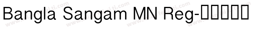 Bangla Sangam MN Reg字体转换